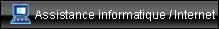 Assistance informatique / Internet