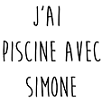 Jai piscine avec Simone